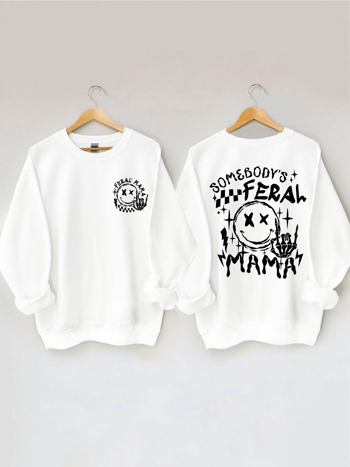 Somebody's Feral Mama Sweatshirt