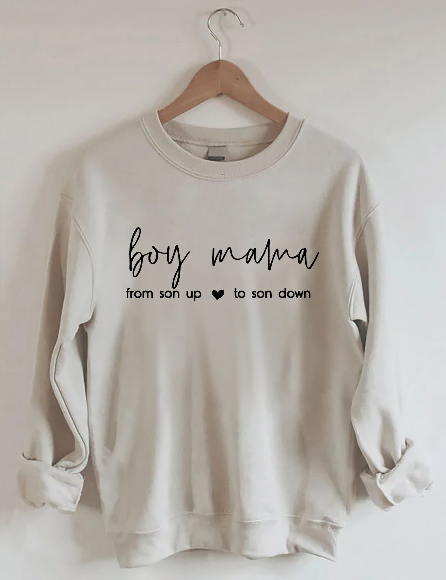 Boy Mama From Son Up to Son Down Sweatshirt