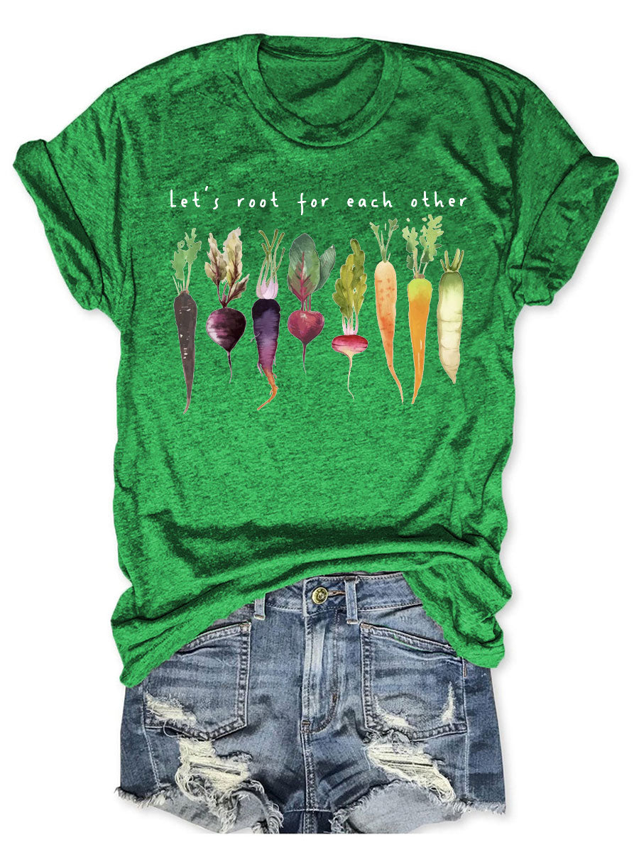 Let's Root For Each Other T-shirt