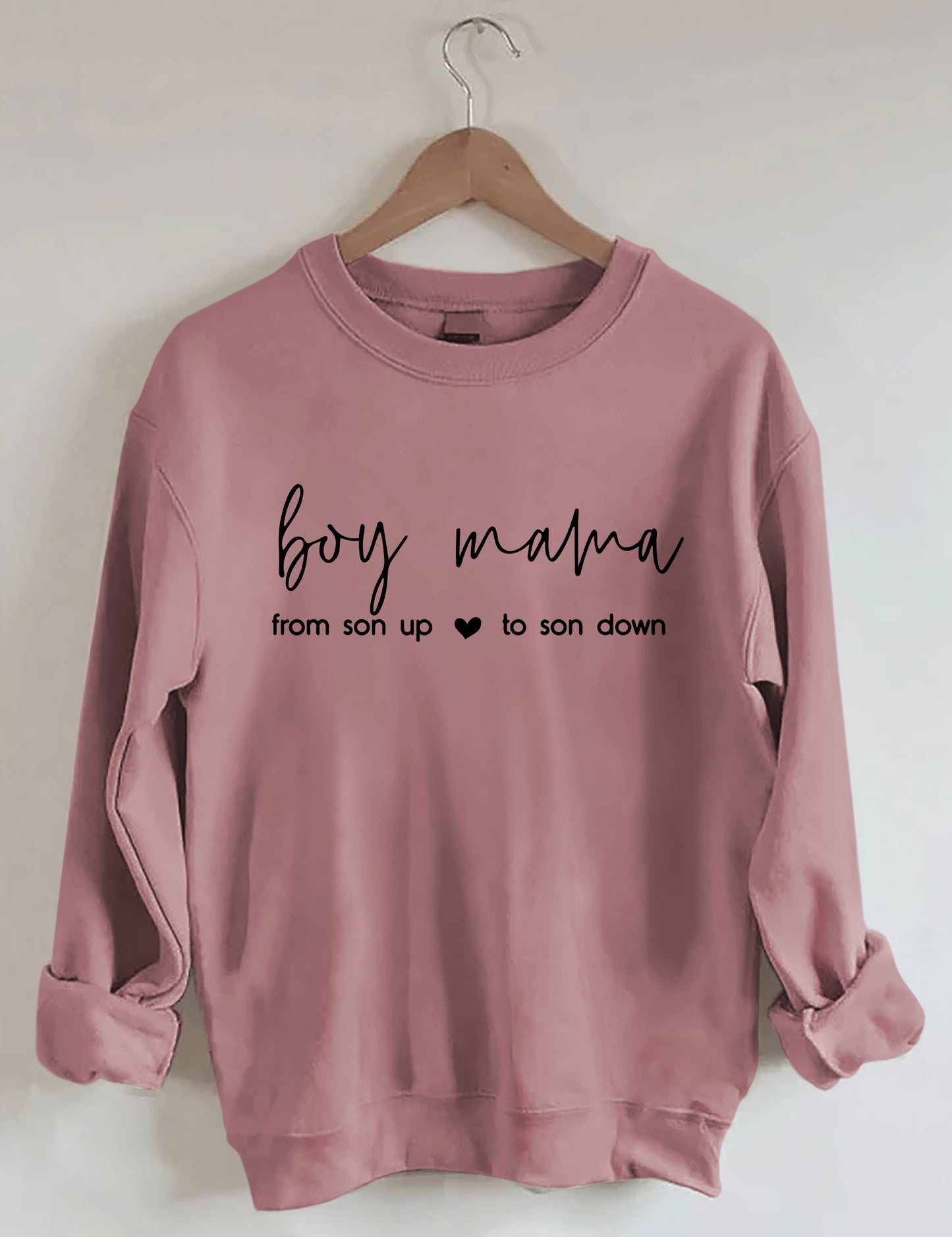 Boy Mama From Son Up to Son Down Sweatshirt