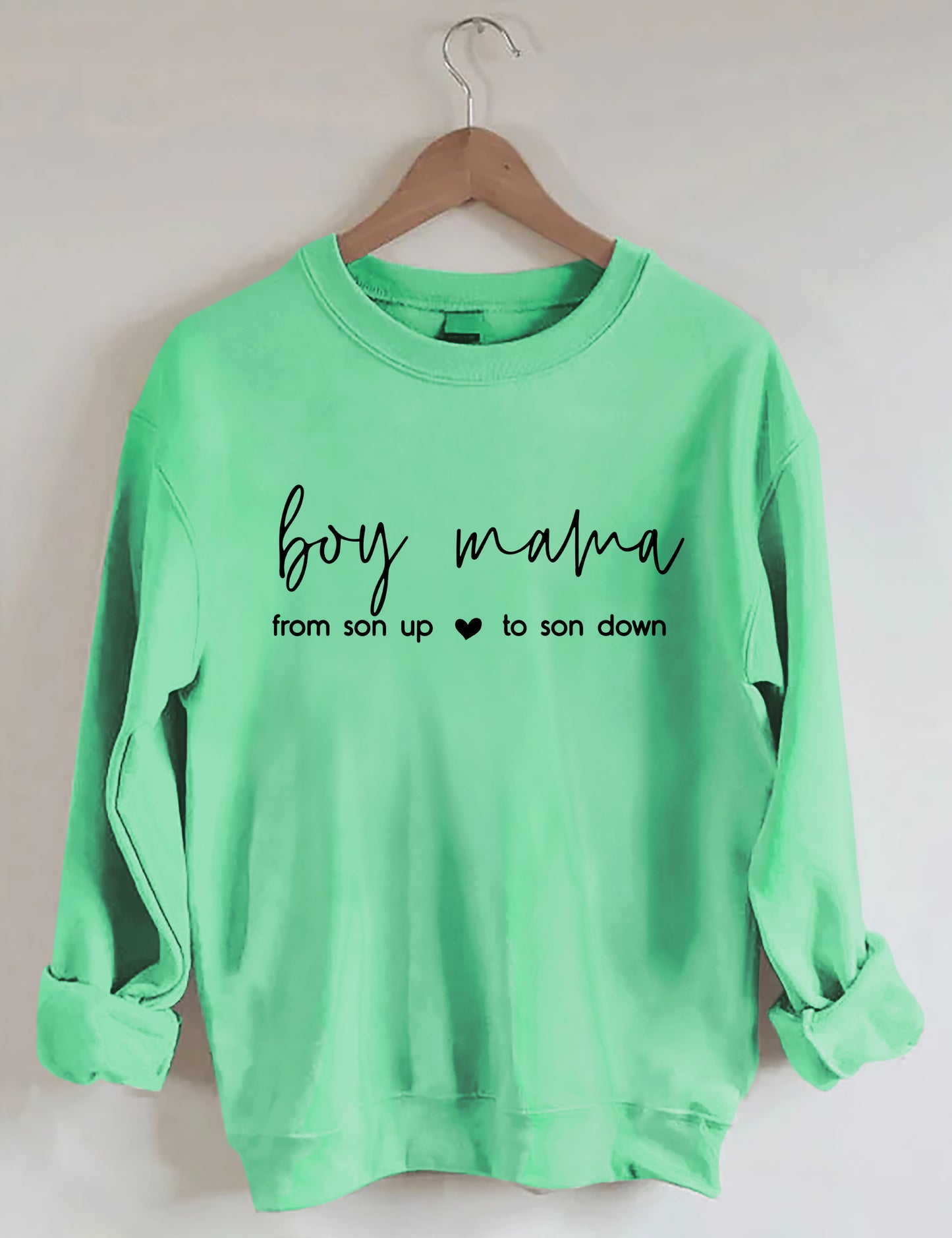 Boy Mama From Son Up to Son Down Sweatshirt