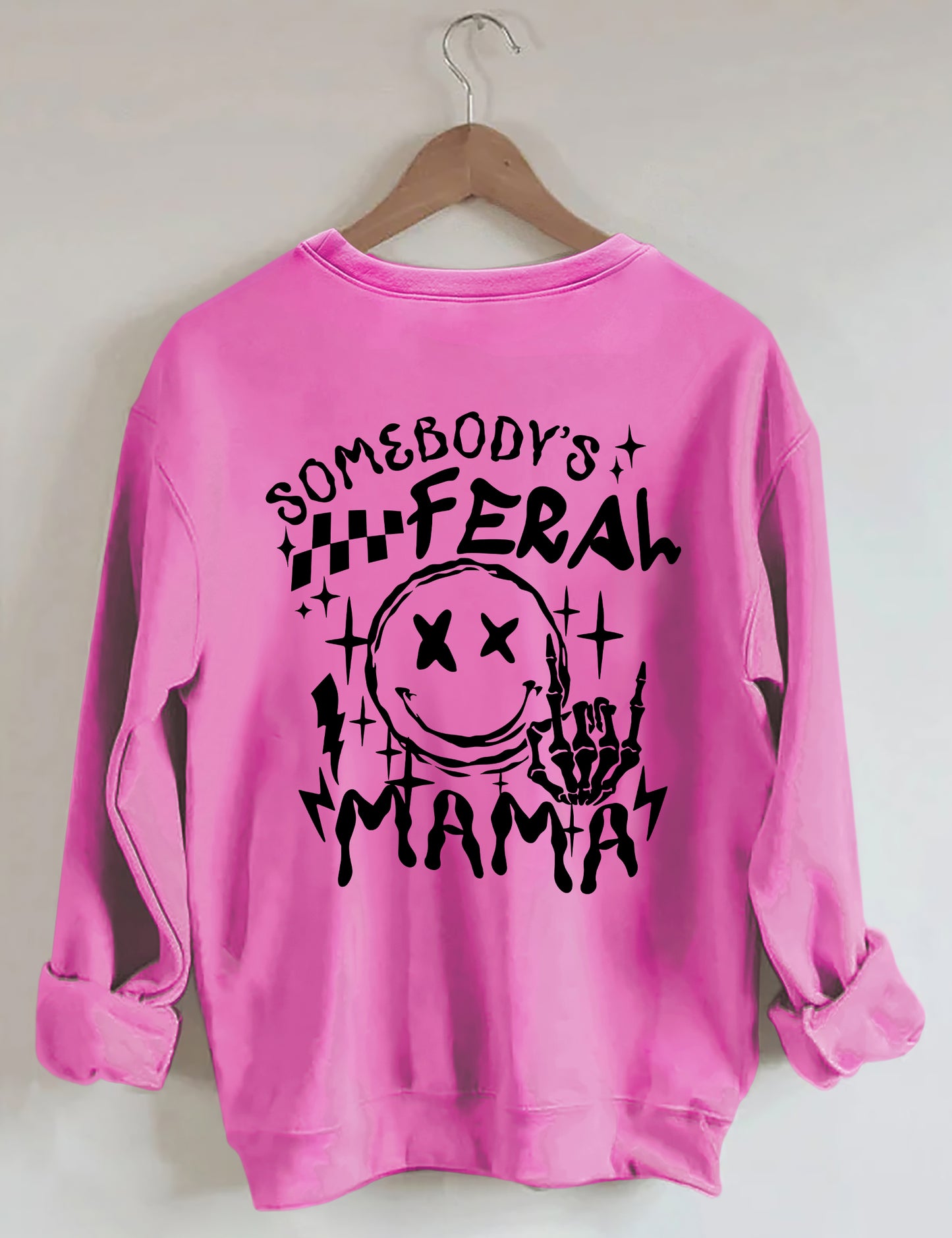 Somebody's Feral Mama Sweatshirt