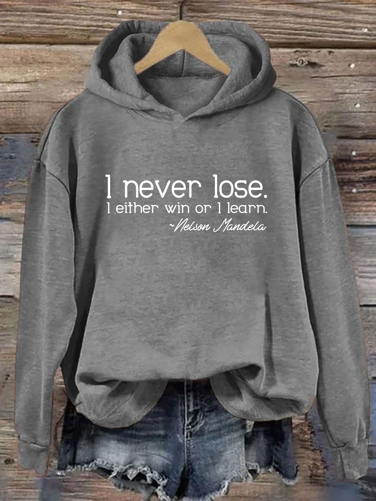 I Never Lose I Either Win Or I Learn Hoodie