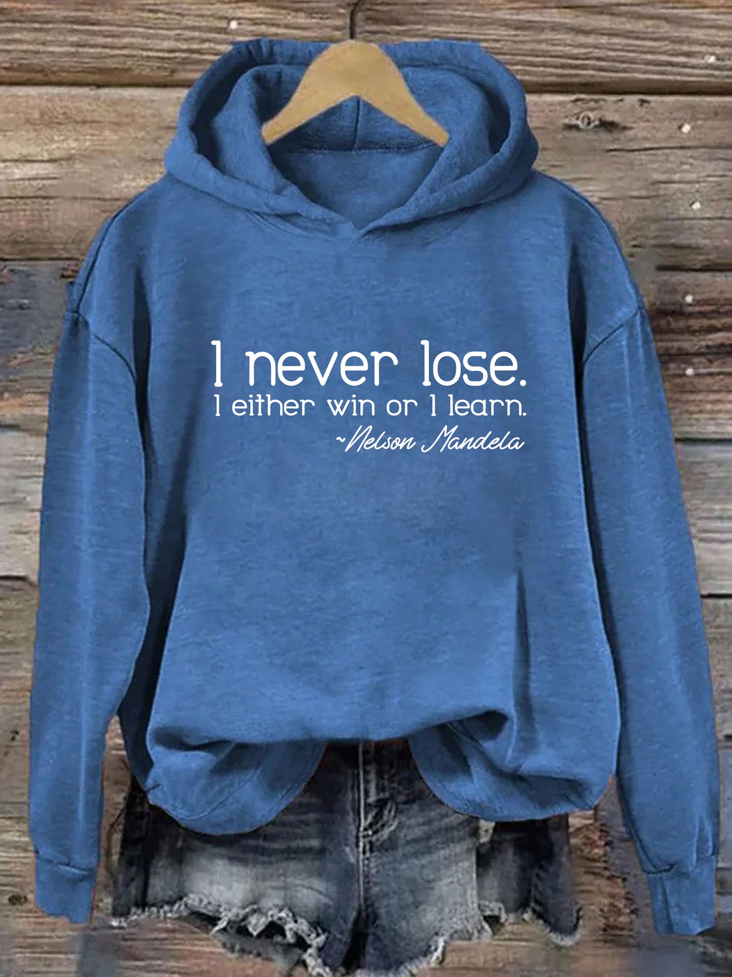 I Never Lose I Either Win Or I Learn Hoodie