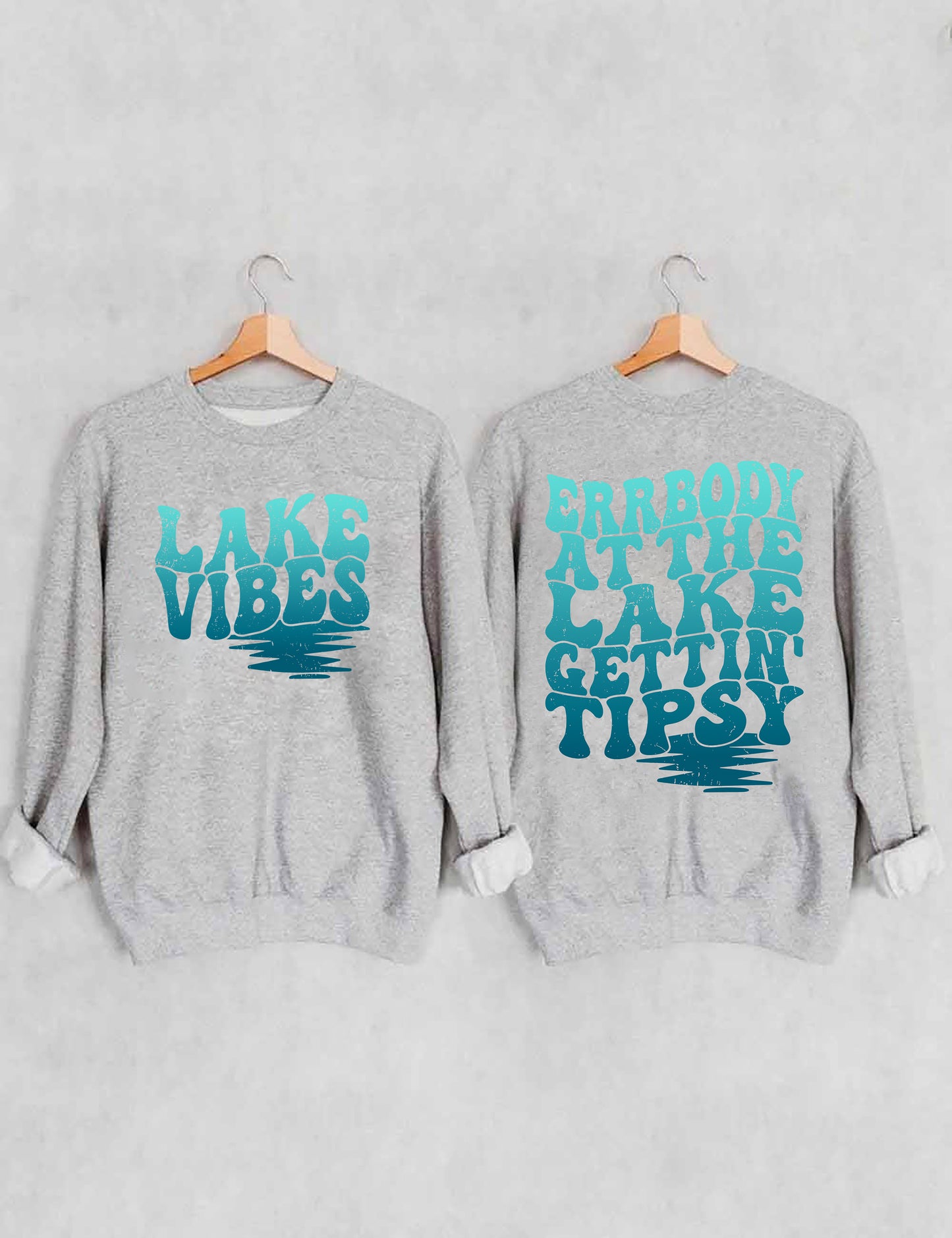 Errbody At The Lake Gettin' Tipsy Sweatshirt