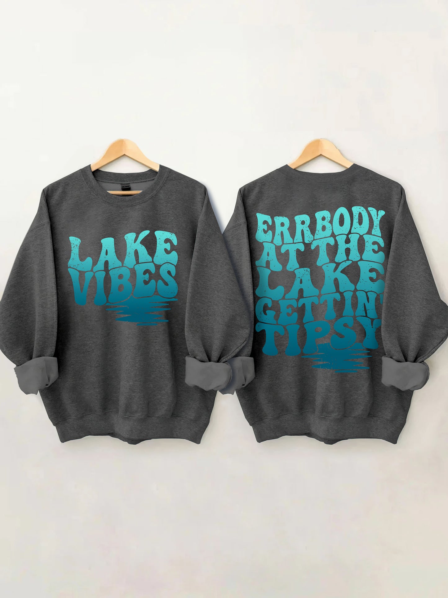 Errbody At The Lake Gettin' Tipsy Sweatshirt