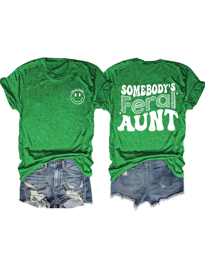 Somebody’s Feral Aunt T-shirt