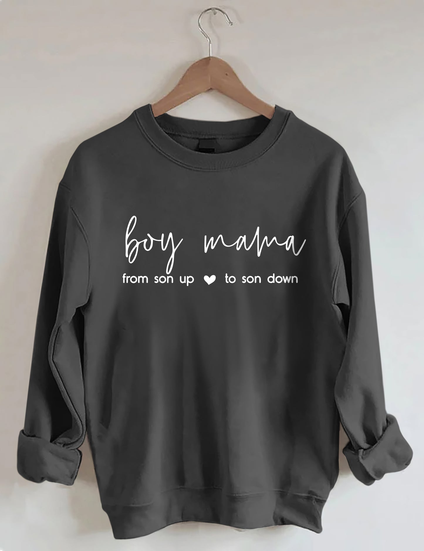 Boy Mama From Son Up to Son Down Sweatshirt