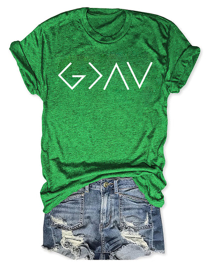 God is Greater Than the Highs and Lows T-shirt