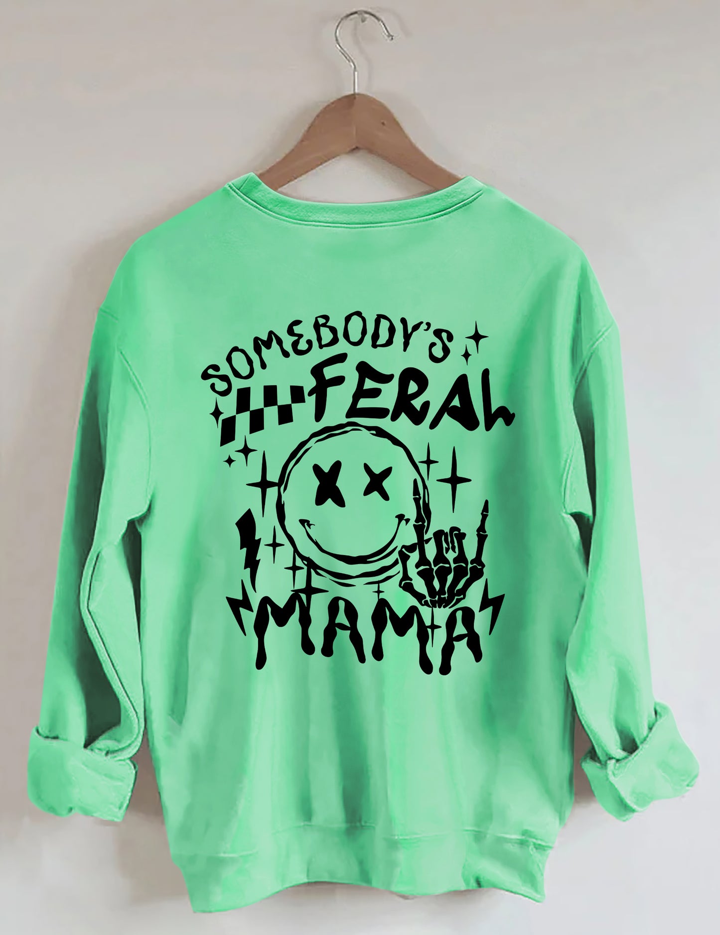 Somebody's Feral Mama Sweatshirt