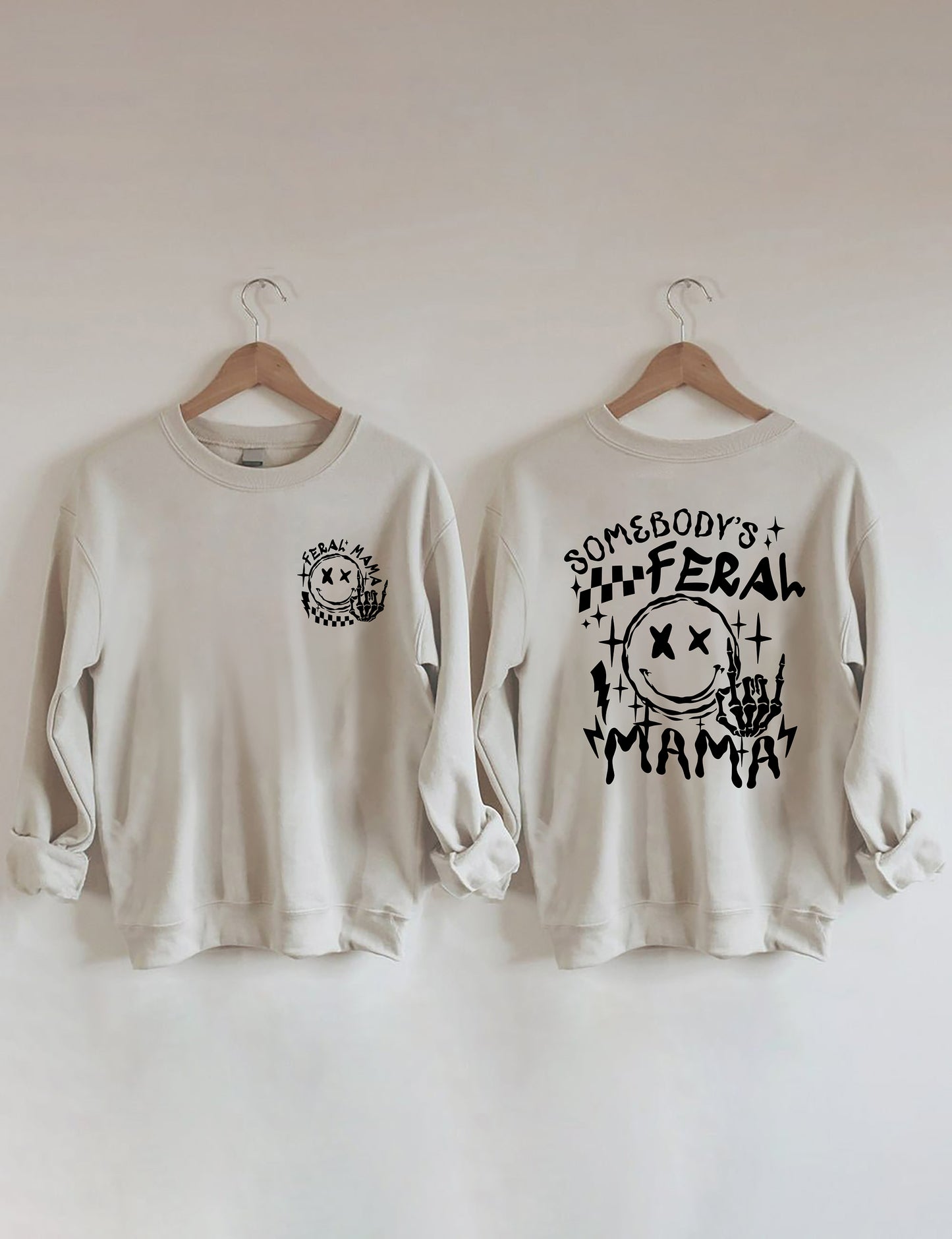 Somebody's Feral Mama Sweatshirt