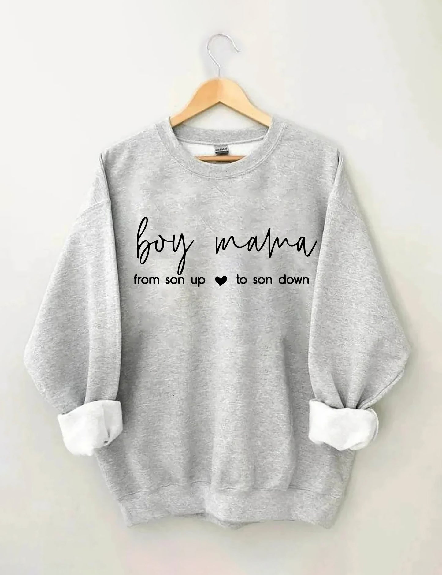 Boy Mama From Son Up to Son Down Sweatshirt